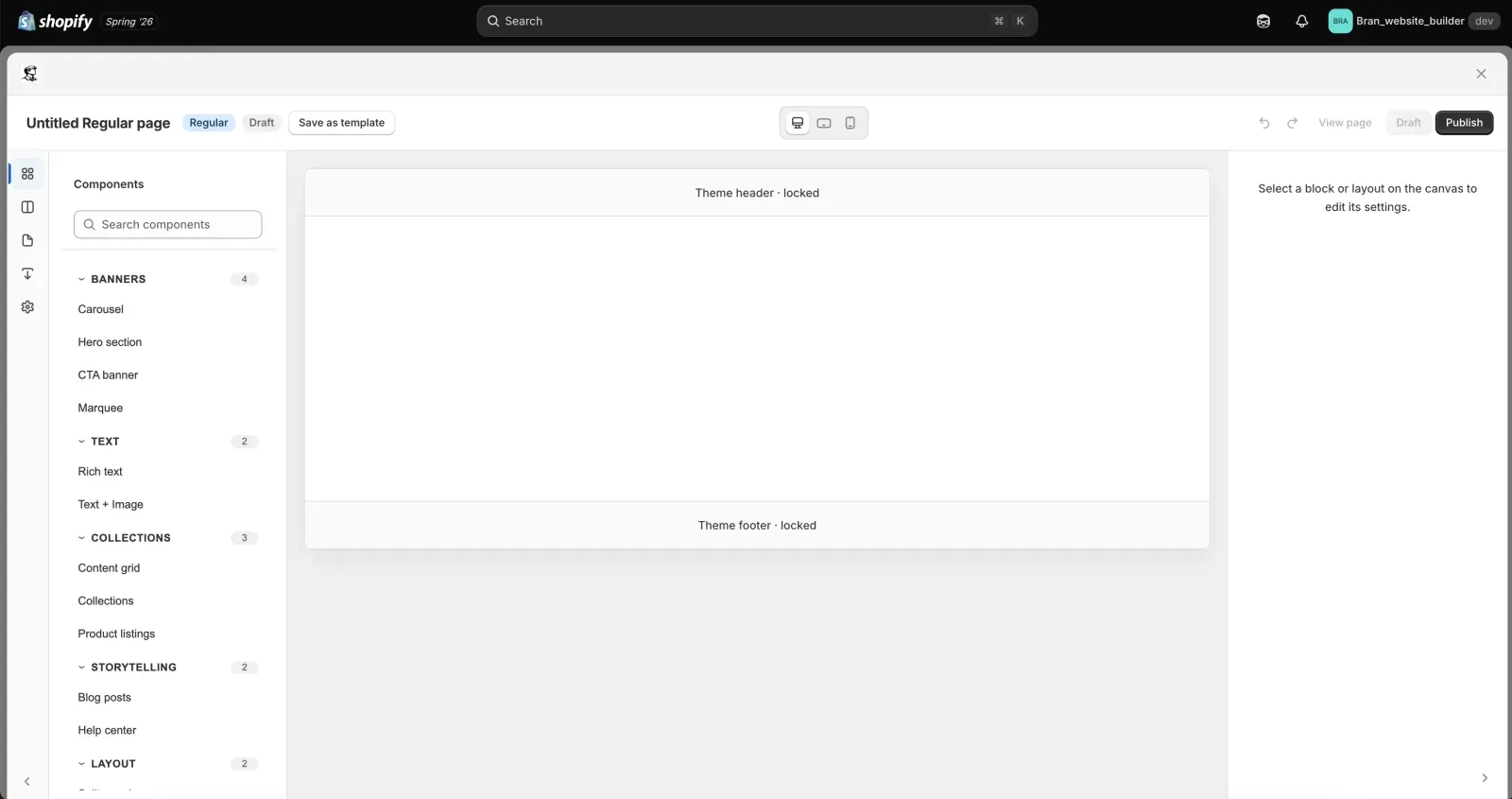 A new Untitled Regular page open in the Bran editor, showing the Components panel grouped into Banners, Text, Collections, Storytelling, and Layout, an empty canvas between the locked theme header and footer, and a settings panel prompting you to select a block or layout on the canvas.